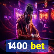 1400 bet